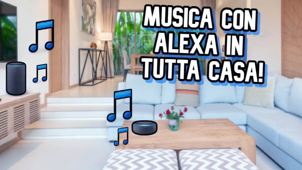 Come riprodurre musica amazzonica con Alexa
